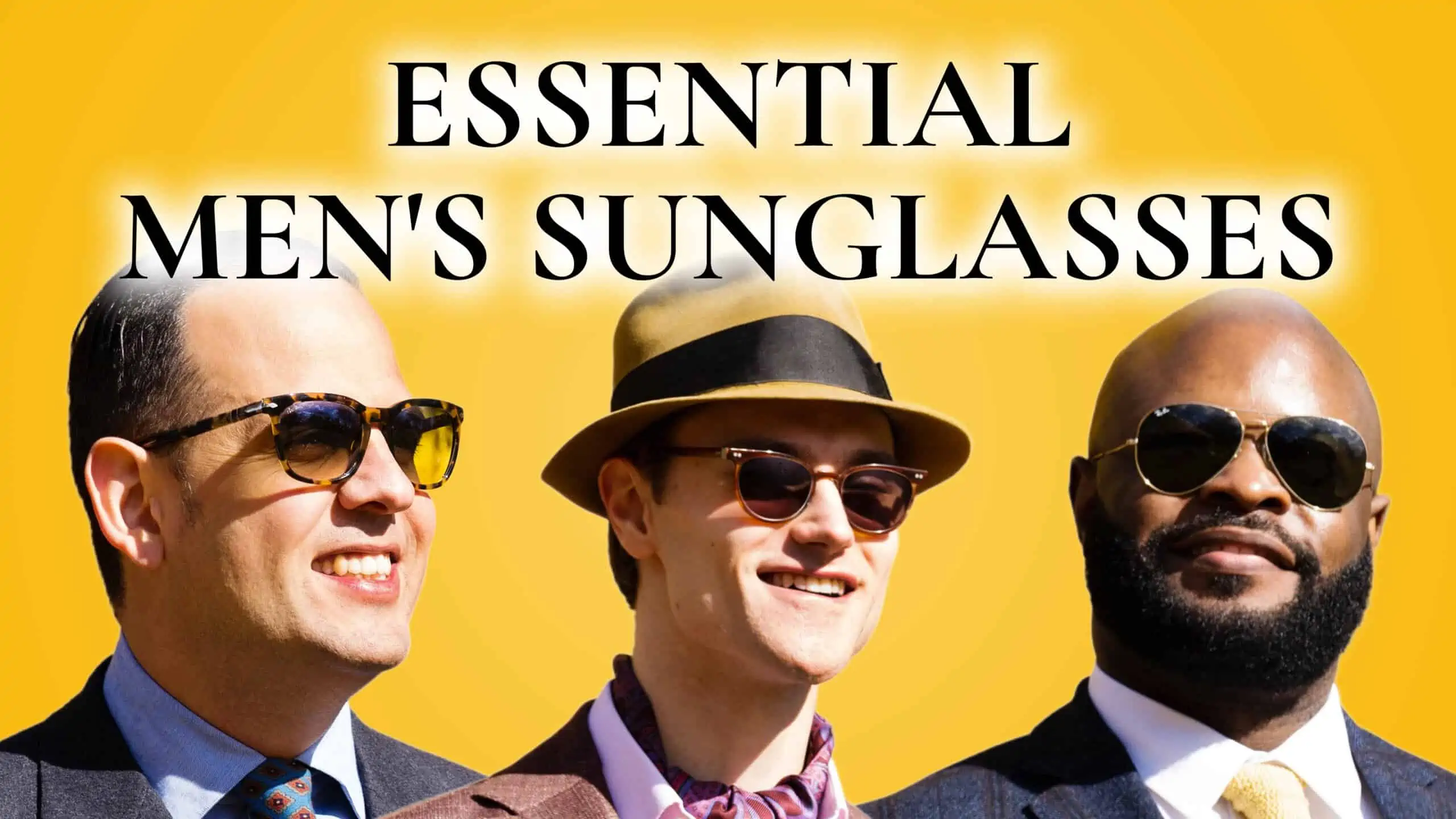 35 Best Sunglasses for Men - The Ultimate Style Guide